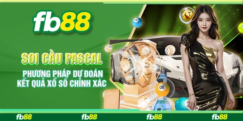 Soi Cầu Pascal - Phương Pháp Dự Đoán Kết Quả Xổ Số Chính Xác