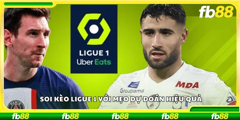 Soi kèo Ligue 1 với mẹo dự đoán hiệu quả
